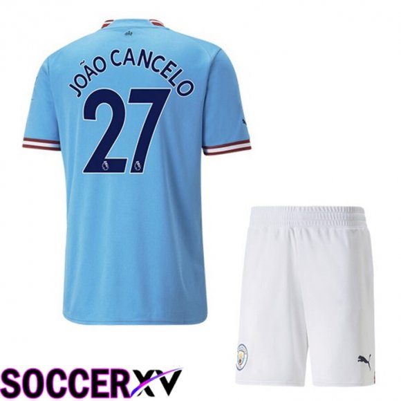 Manchester City（JOAO CANCELO 27）Kids Home Jersey 2022/2023